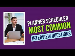 Planner Scheduler Interview Questions and Answers | How to Pass the Interview