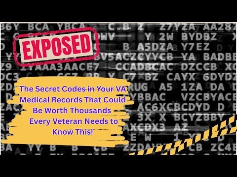 Decode Your VA Records and Get What You Deserve!