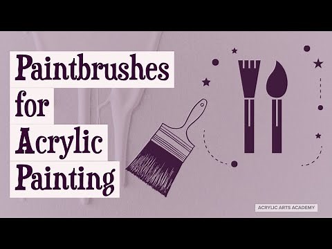 Paintbrushes for Acrylic Painting: A Quick Guide for Beginner Painters