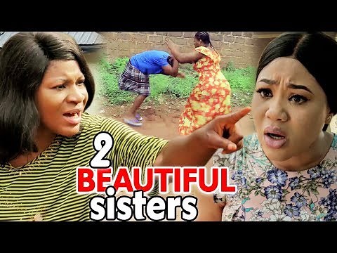 2 Beautiful Sisters Season 1 & 2 - Destiny Etiko / Chinenye Ubah 2019 Latest Nigerian Movie