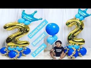 COMO HACER BOUQUET DE GLOBOS CON NUMERO 2 DE UNA MANERA SENCILLA PARA CUMPLEAÑOS SECION DE FOTOS