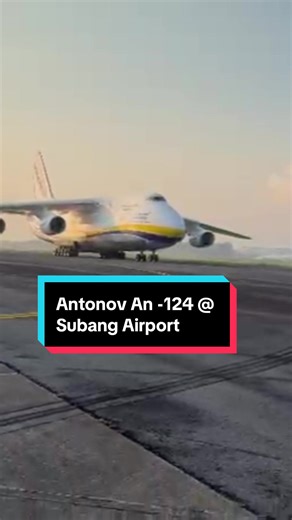 Antonov 124: The Giant Cargo Aircraft at Subang Airport