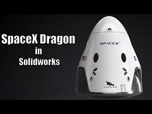 SpaceX Dragon Capsule in SolidWorks – 3D CAD Modeling Tutorial