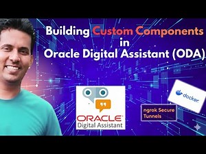 Building Custom Components in Oracle Digital Assistant (ODA)