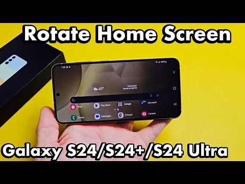 Galaxy S24's: How to Rotate HOME SCREEN