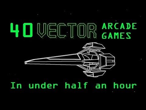 40 Vector Arcade Games In Under 30 Minutes