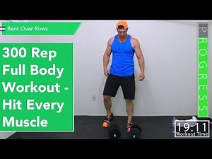 300 Rep Full Body Dumbbell Workout