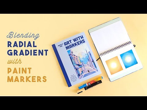 Art with Markers | How to Blend Radial Gradients with Paint Markers | Tutorial