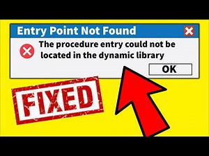 Entry Point Not Found | The procedure entry could not be located in the dynamic library | Windows