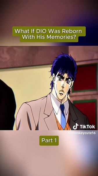 What If DIO Was Reborn With His Memories? part 1 | dio brando