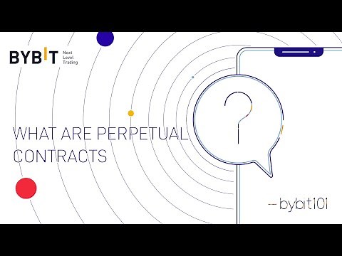 What are Perpetual Contracts? | Bybit 101