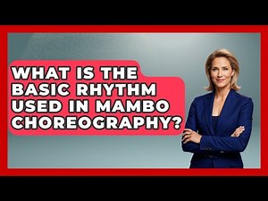 What Is The Basic Rhythm Used In Mambo Choreography? - Latin Music Revolution