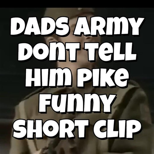 dads army dont tell him pike funny short clip #funny #comedy#dads #army