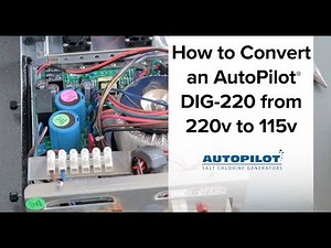 How to Convert an AutoPilot DIG 220, Soft Touch or 75003 from 220v to 115v