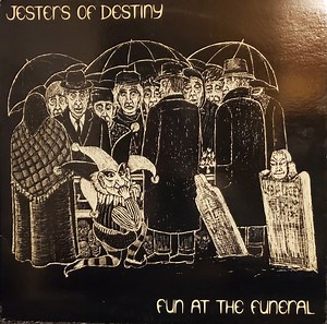 Jesters Of Destiny - Fun At The Funeral