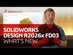 SOLIDWORKS 2026 FD03 Explained | Best New Features