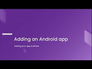 BitBytes | Adding an Android App to Bitrise