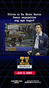 531K views · 5.9K reactions | Dahil may aral sa kasaysayan, mag-TV Patrol Throwback muna tayo! Trivia ni Ka Ernie Baron: Paano napapahina ang mga bagyo? #TVPatrolThrowback #TVPThrowback | ABS CBN Integrated News & Current Affairs | Facebook