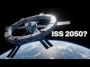 The ISS in 2050: NASA’s Future Space Station Revealed