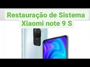 Software em Xiaomi - recuperação de Sistema Xiaomi Note 9 S