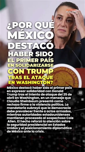 🚨 ¿Por qué México destacó haber sido el primer país en solidarizarse con Trump tras el ataque?