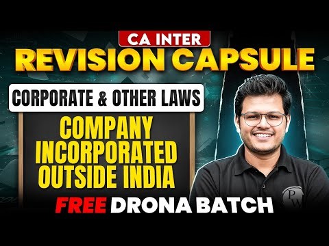 CA Inter Corporate And Other Laws: Company Incorporated Outside India | CA Chaitanya Jain Sir