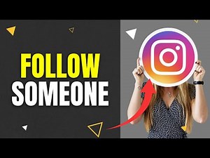 How to Follow Someone on Instagram 2025?