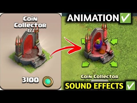 Coin Collector In Clash Of Clans ✅ Coin Collector Decoration Animation & Sound Effect