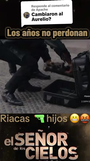 Respuesta a @Apache #elseñordeloscielosfans #narcoseries #aureliocasillasfans #trancas #parati