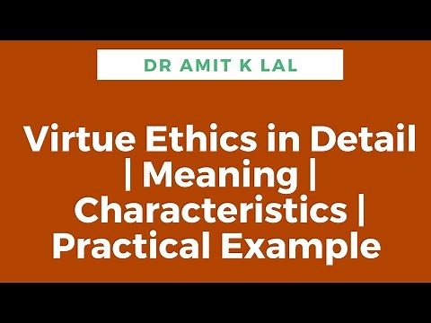 Virtue Ethics | Meaning | Characteristics | practical example