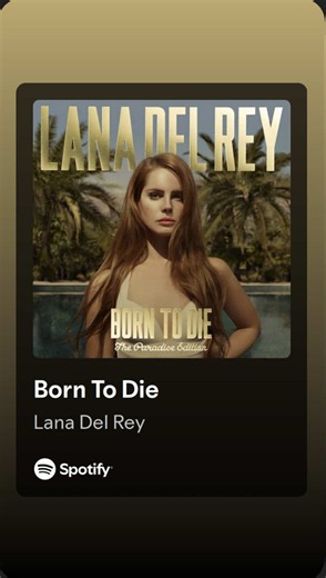Born to Die Lana Del Rey lyrics