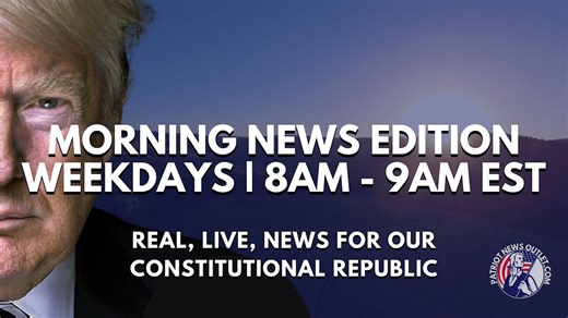 Patriot News Outlet Live | Morning News Edition | 8AM - 9AM EST | 6/7/2021