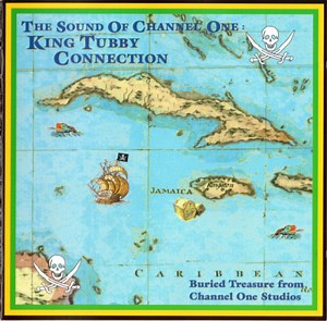 Various - The Sound Of Channel One: King Tubby Connection