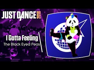 Just Dance 2018 (Unlimited): I Gotta Feeling