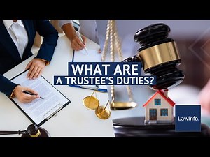 What Are a Trustee's Duties? | LawInfo