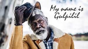 My Name Is Gulpilil (2021)