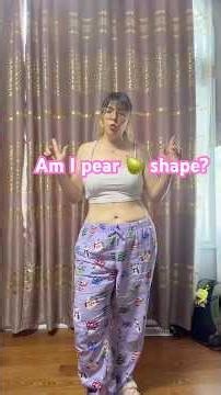 Am I pear 🍐 shape or something else? #pearshape #spoonshape #bodyshapes #pearshapefashion #fashion