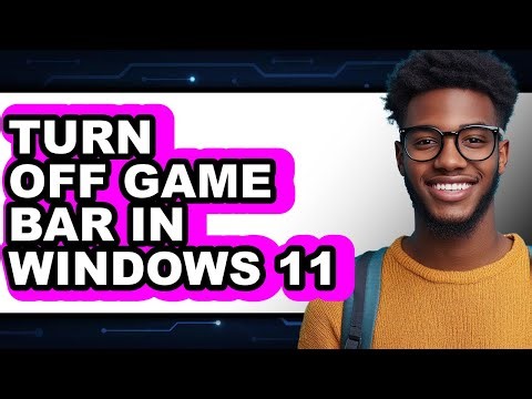 How to Turn Off Game Bar in Windows 11 (easy Method)