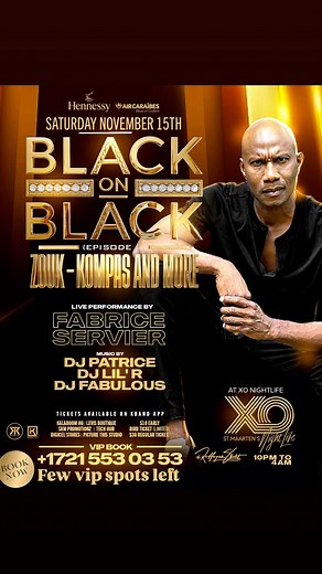 November 15th 2025 @xo_stmaarten dance floor awaits you! BLACK ON BLACK: Episode 2 – The Zouk Edition. Get ready for a night of smooth kompas, dance floor connections and a live performance by the zouk sensation: “FABRICE SERVIER” Episode 2: Black on Black 📍Xo Nightlife 🗓️ November 15th 2025 🎧 Music by Dj Lil R, Dj Patrice and Dj Fabulous Dress code: Black, Black or Black on Black Time to create more unforgettable memories #KalaboomEvents #Hennessy #AirCaraibes #BlackOnBlack #ZoukNight #Episo