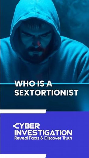 Who is a Sextortionist?
