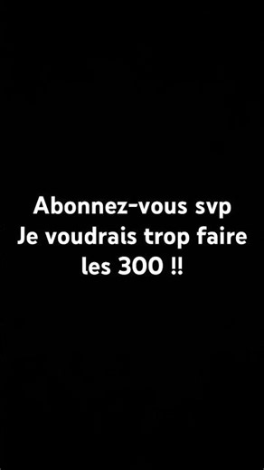 Svp abonnez vous pour faire les 300 abonnés 🥹🥹 #abonnetoi