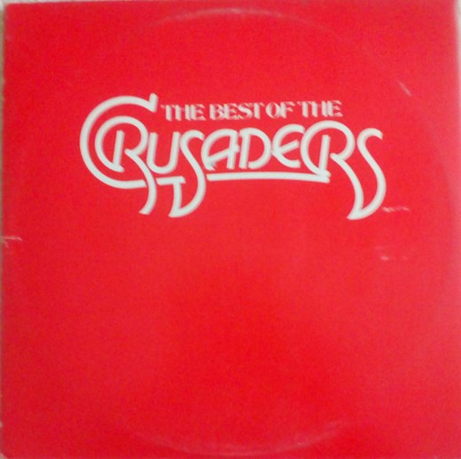 The Crusaders - The Best Of The Crusaders
