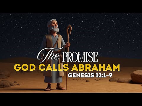The Promise – God Calls Abraham | Paradise Bible Stories (Genesis 12:1–9)