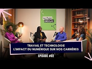 Épisode 02 - Travail et Technologie : L'Impact du Numérique sur Nos Carrières
