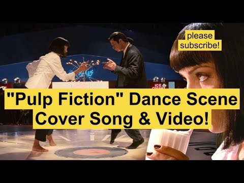 Pulp Fiction Dance Scene Song & Video ~ PLEASE SUBSCRIBE!