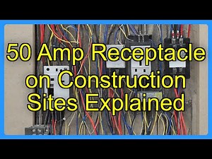 50 Amp Receptacle on Construction Sites Explained