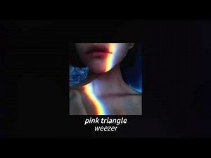 weezer - pink triangle (slowed + reverb)