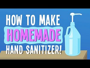 How to Make Hand Sanitizer at Home