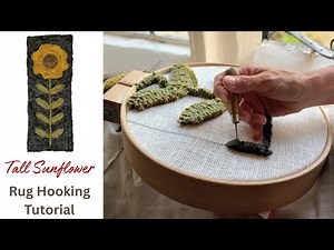 Rug Hooking For Beginners - Tall Sunflower - I Hooked This Rug As I Travelled Through The Cotswolds!