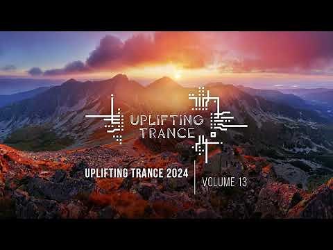 UPLIFTING TRANCE 2024 VOL. 13 [FULL SET]